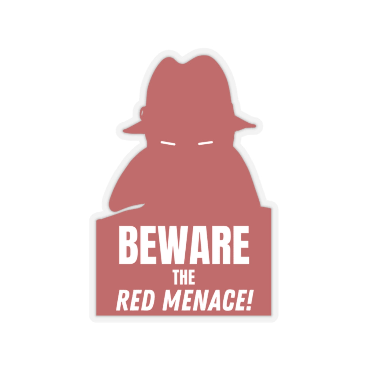 Cold War US Propaganda Red Menace Communist Beware The Red Menace Kiss-Cut Sticker