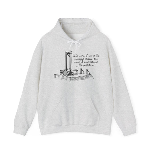 Anti Capitalist Guillotine with Platform George Bernard Shaw Quote The Moneyed Classes Leftist Socialist Hoodie Communist Hooded Sweatshirt