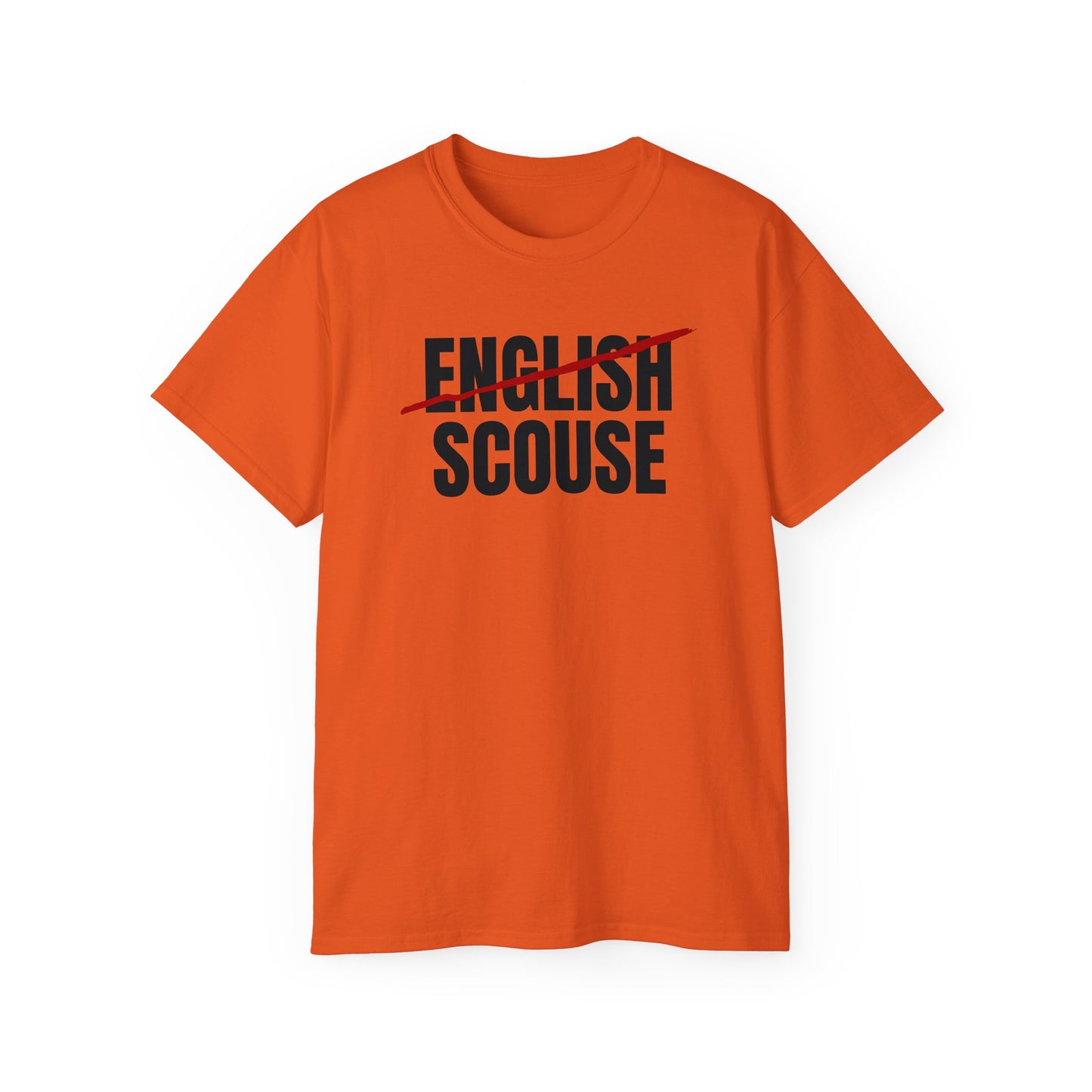 Scouse Not English Liverpool Scouser Unisex Ultra Cotton Tee