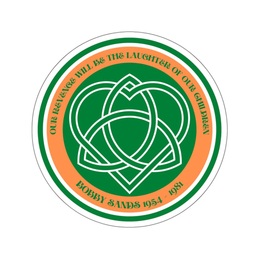 Bobby Sands United Ireland Hunger Striker IRA Commemorative Our Revenge Will Be The Laughter of Our Children Kiss-Cut Sticker