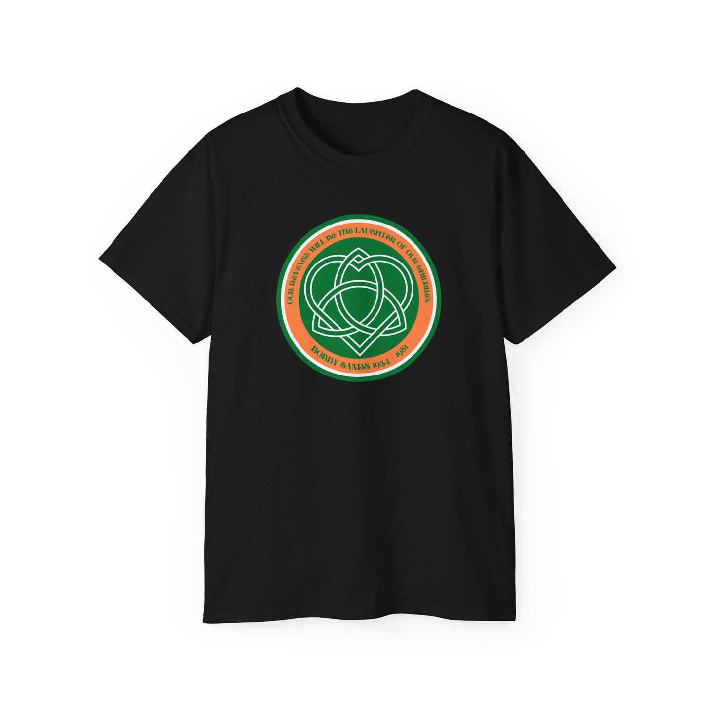 Bobby Sands United Ireland Hunger Striker IRA Commemorative Our Revenge Will Be The Laughter of Our Children Unisex Ultra Cotton Tee