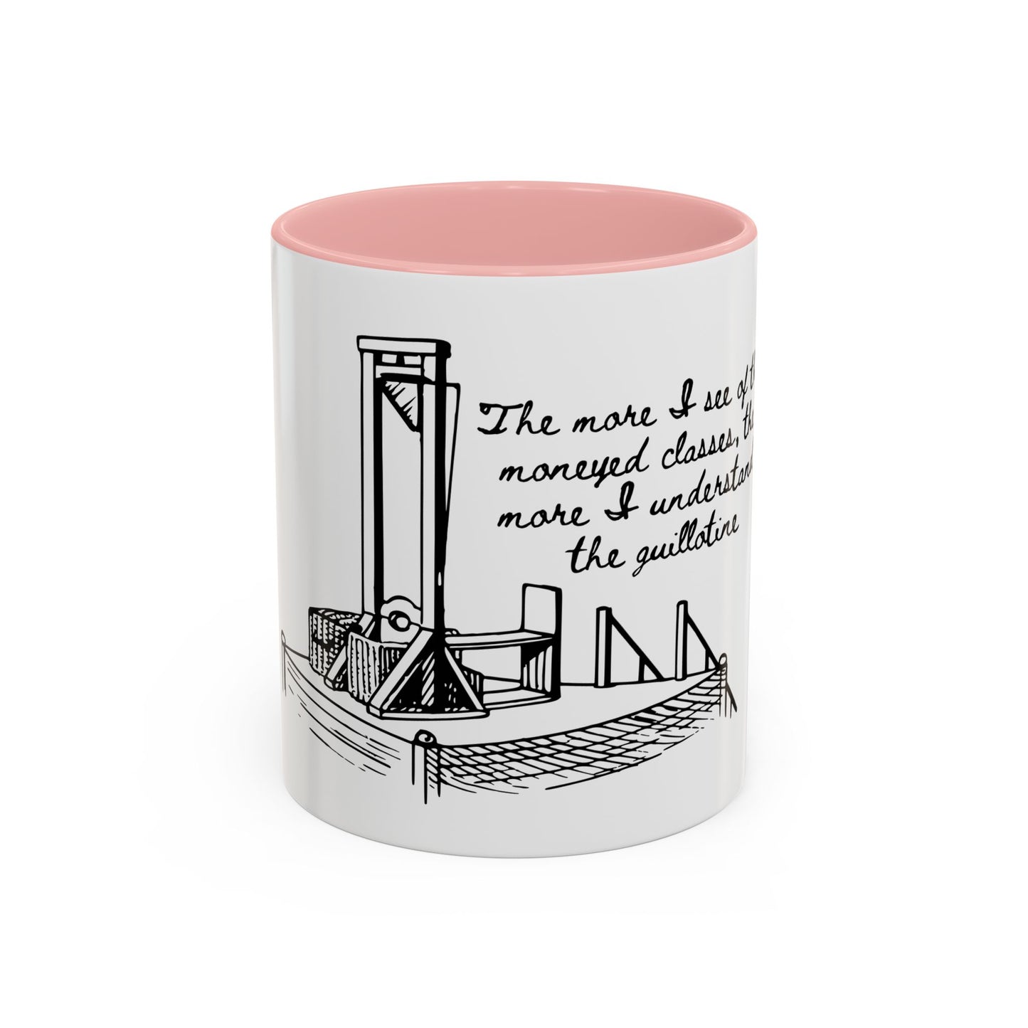 Anti Capitalist Guillotine with Platform George Bernard Shaw Quote The Moneyed Classes Leftist Socialist Accent Coffee Mug