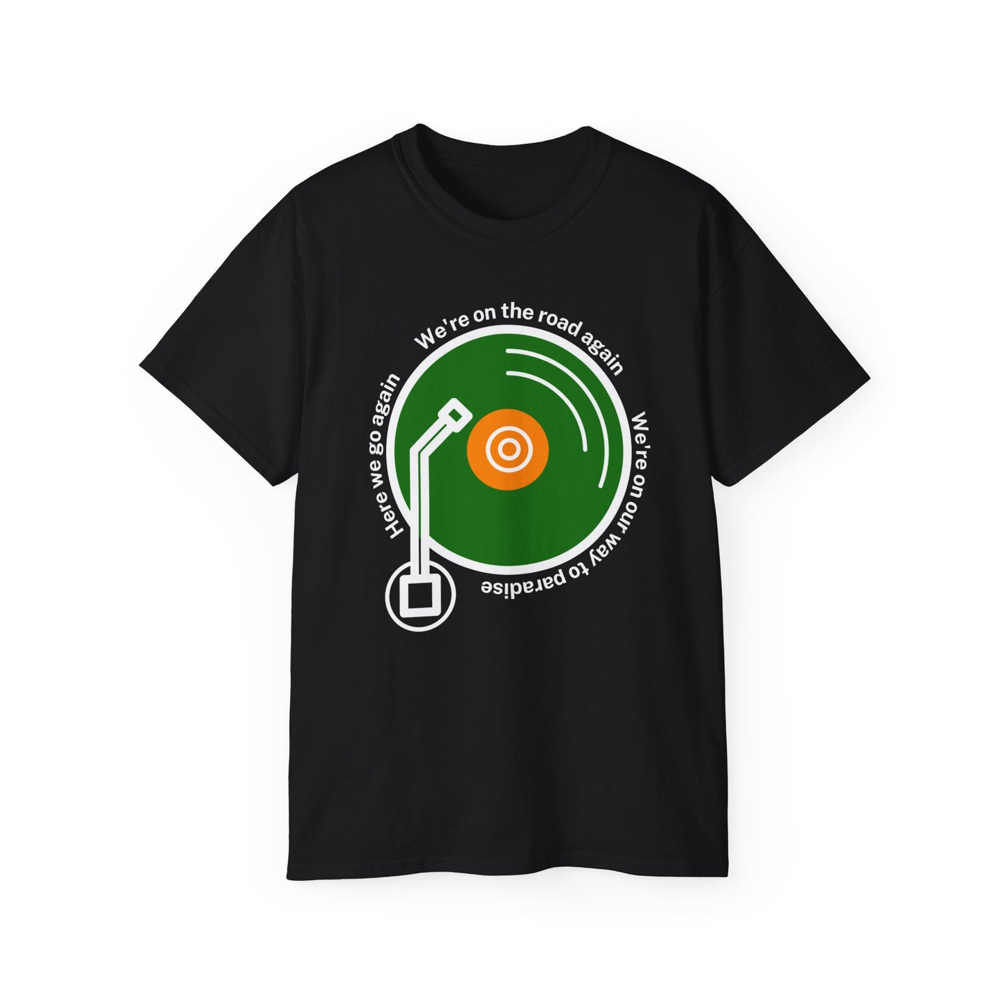 Irish Celtic Symphony We're On Our Way To Paradise Wolfe Tones United Ireland Ern go Bragh Fenian Record Irish Music Unisex Ultra Cotton Tee